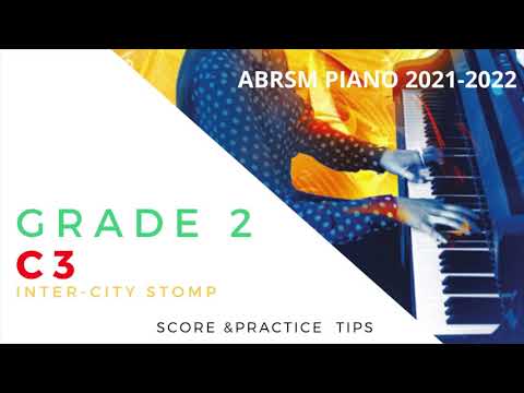 ABRSM Grade 2 C3 Inter-City Stomp -Christopher Norton(score practice tips,piano exam piece 2012-2022