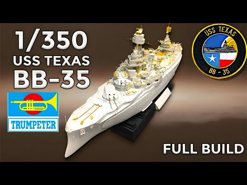 Trumpeter 1:350 Battleship USS Texas / Full Build