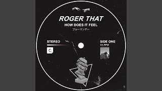 Roger That (Uk) - How Does It Feel (Extended Mix) video
