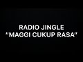 RADIO ADS MAGGI CUKUP RASA ADV241