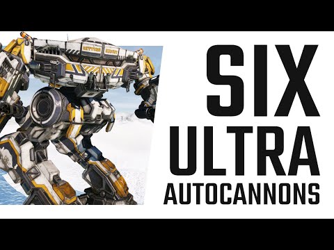 Six Ultra Autocannon - Dakka King Crab Build - Mechwarrior Online The Daily Dose #1333