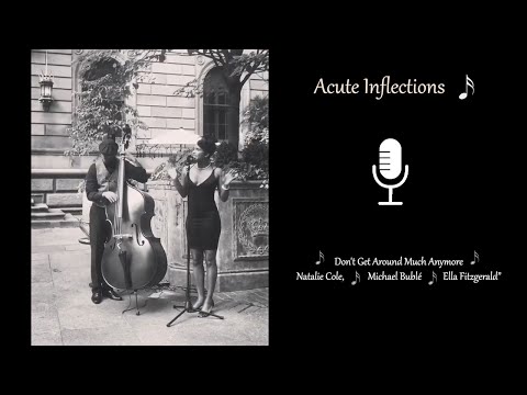 Don't Get Around Much Anymore - Natalie Cole
