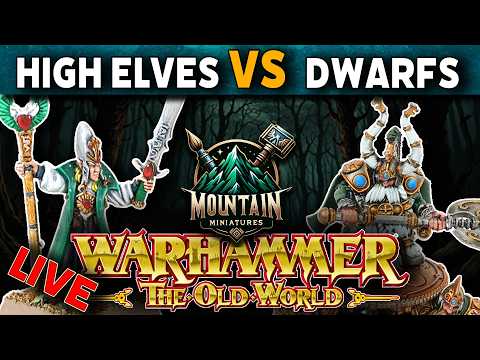 High Elf Realms VS Dwarfen Mountian Holds - Warhammer The Old World Live Battle Report