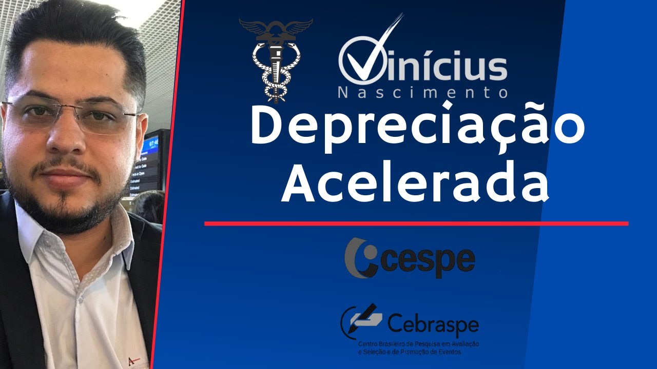 Contabilidade CESPE - Depreciação Acelerada