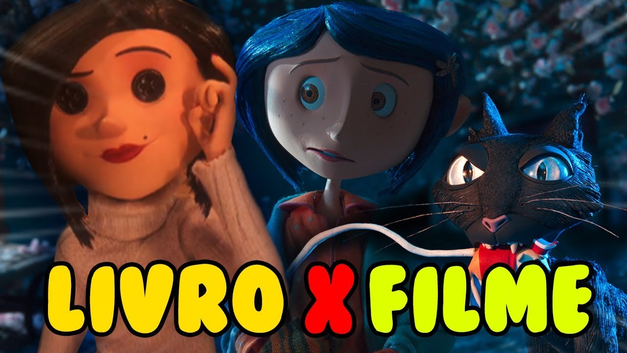 As diferenças entre o LIVRO e o FILME CORALINE