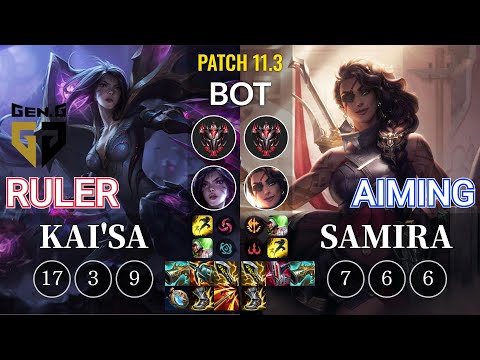 GEN Ruler Kai'Sa vs Aiming Samira Bot - KR Patch 11.3