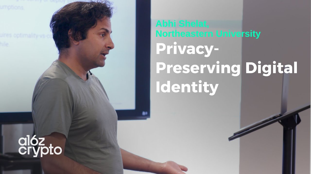 Privacy-Preserving Digital Identity with Abhi Shelat | a16z crypto Research Series