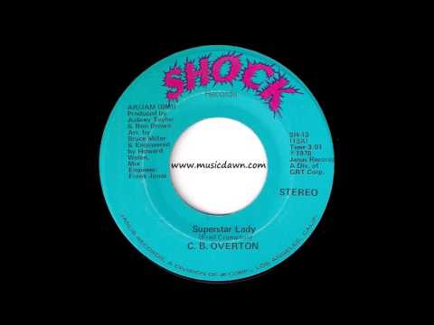 C. B. Overton - Superstar Lady  [Shock] 1978 Modern Soul 45 Video