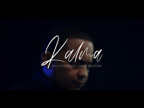 KALMA (cover) - Willy Rodriguez x Amos Balentin