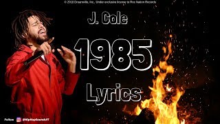 J. Cole - 1985 (Intro to The Fall Off) [Lyrics]
