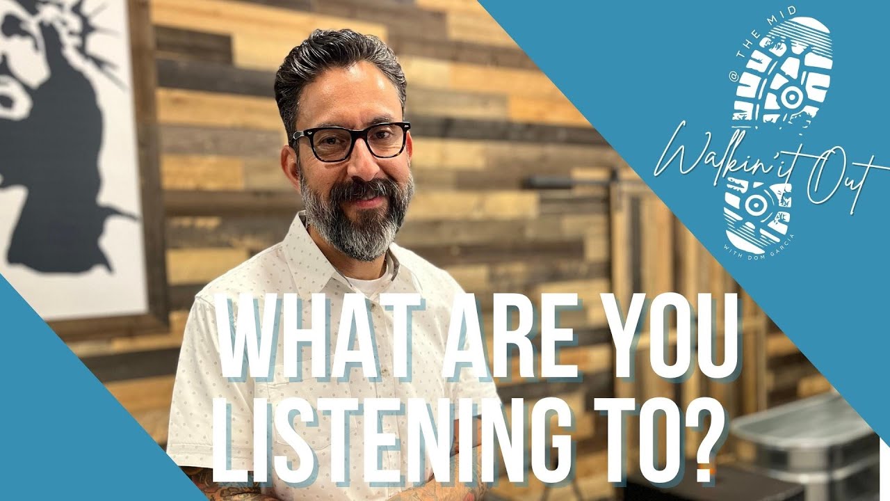 Walkin' It Out | What Are You Listening To? | Dom Garcia 