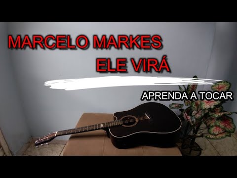 Ele Virá - Marcelo Markes