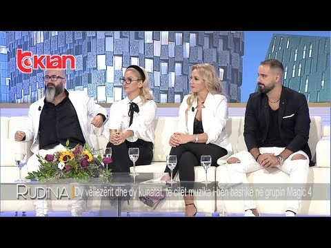 Rudina - Dy vellezerit dhe dy kunatat qe muzika i ben bashke ne grupin Magic 4! (30 shtator 2019)