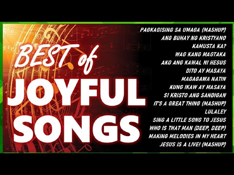 BEST OF JOYFUL SONGS with Lyrics (All-time Christian Medley Compilations)