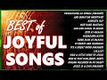 BEST OF JOYFUL SONGS With Lyrics All Time Christian Medley Compilations