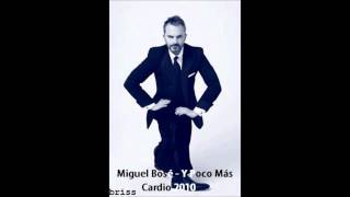 Miguel Bosé - Y Poco Más
