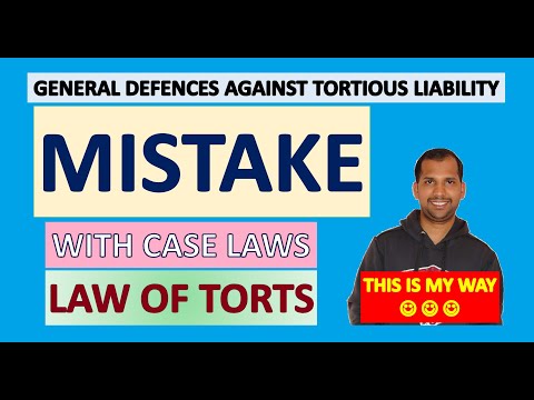 Mistake | General Defenses against Tortious Liability | Video 7