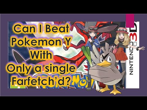 Pokemon Challenge - Can I Beat Pokemon Y with a Single Farfetch'd?