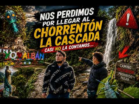🚨 NOS PERDIMOS BUSCANDO “EL CHORRENTÓN” | CAPÍTULO 7 — ALBÁN, CUNDINAMARCA 🇨🇴