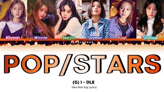 (G)I-DLE (OT6 Version) - &#39;POP STARS&#39; Lyrics Color Coded [Han Rom Eng] by Dbals5609