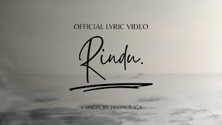 Download lagu Jananuraga - Rindu mp3 Download lagu Jananuraga - Rindu mp3
