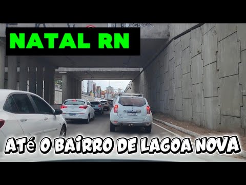 Natal RN vamos para o bairro de lagoa nova 