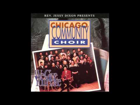 Praise the Name of Jesus - Jessy Dixon & The Chicago Community Choir