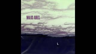 MALOS AIRES Music Video