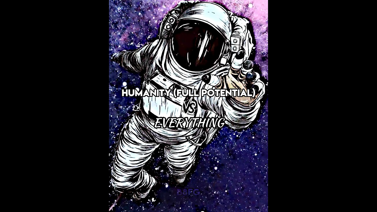 Humanity Full Potential vs Everything | Fiction & Mythology & Reality | #humanpotential #whowins