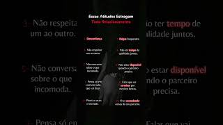 essas atitudes estragam todos os relacionamentos
