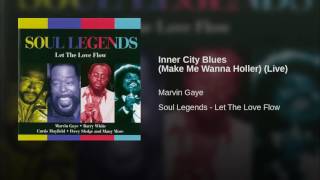 Inner City Blues (Make Me Wanna Holler) (Live)