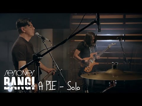 SESIONES BANG! PRESENTA:  A pie -  Solo