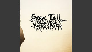 Grow Tall Music Video