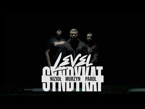 Nizioł ft. Syndykat (Murzyn ZDR, Parol) - Level