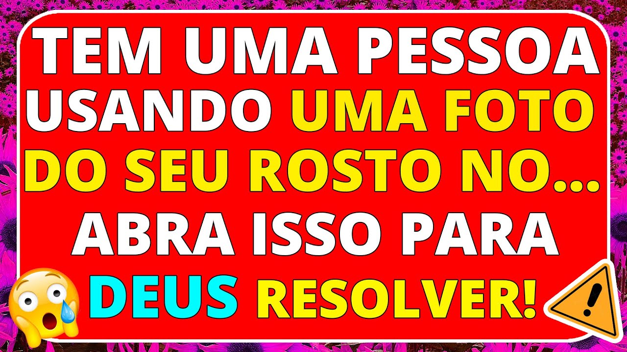 😮 UMA PESSOA QUE TE ODEIA ESTÁ TE... OUÇA ISSO PARA QUE DEUS TE PROTEJA!