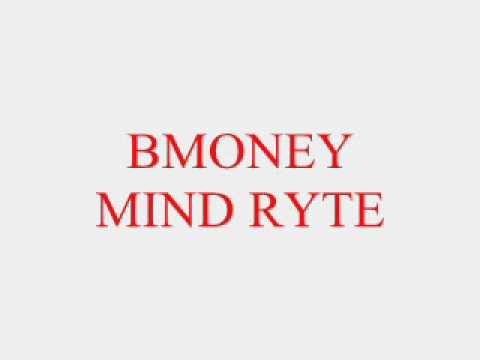 BMONEY MIND RYTE SONG VIDEO.wmv