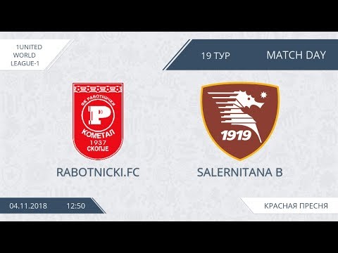 AFL18. United World. League-1. Day 19. Rabotnichki - Salernitana B