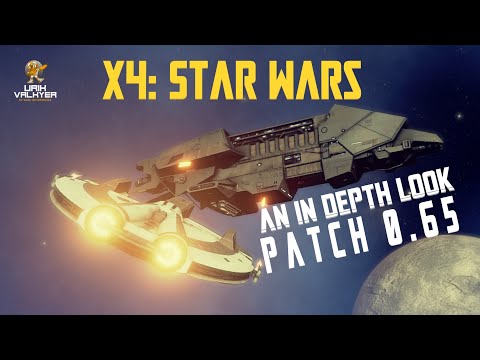 Full Patch Review! - X4: Star Wars Patch 0.65 | Urik