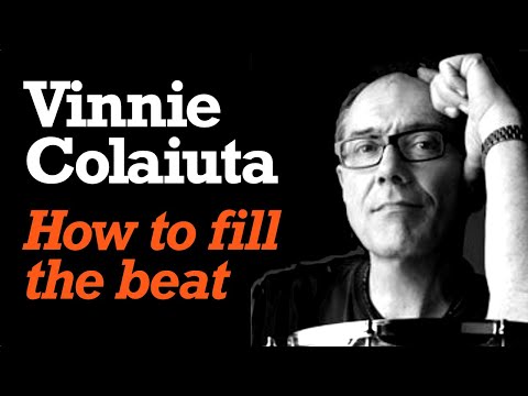 Vinnie Colaiuta: How to fill the beat