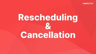 Rescheduling and Cancellation feature in neetoCal