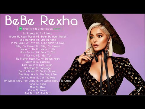 BebeRexha Greatest Hits Full Album 2021 - Best Songs Of BebeRexha Playlist 2021