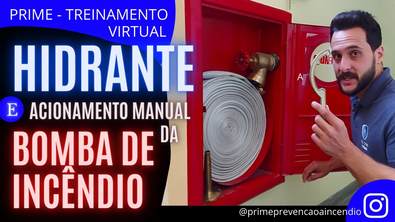 HIDRANTE E ACIONAMENTO MANUAL DA BOMBA DE INCÊNDIO  | PRIME PREVENÇÃO CONTRA INCÊNDIO