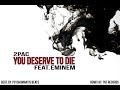 2Pac & Eminem - You Deserve To Die (TNTRecordsRemix)