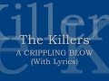 The Killers - A Crippling Blow (With Lyrics) 