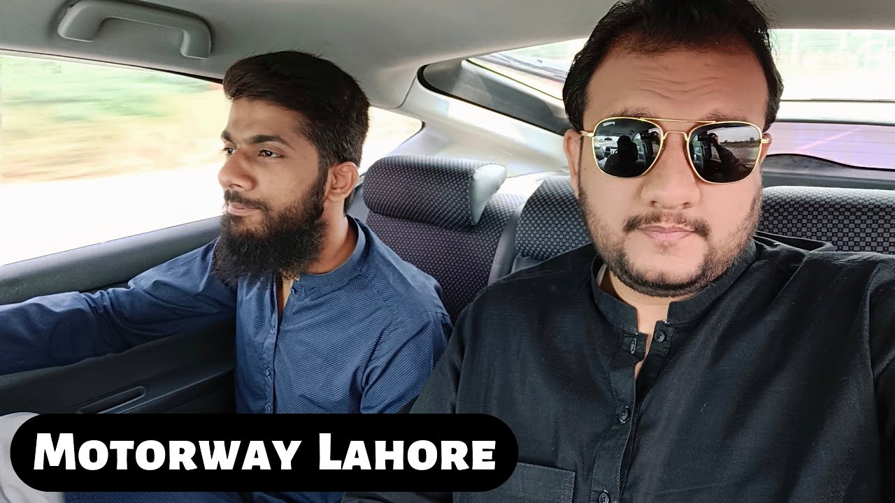 Lahore Faisalabad motorway | Makki & Naeem Vlog.