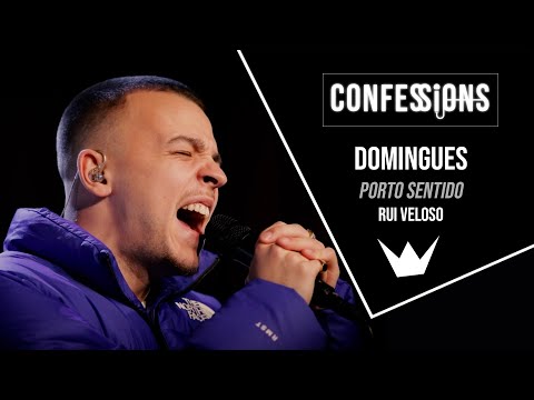 Confessions | Domingues - Porto Sentido (Rui Veloso)