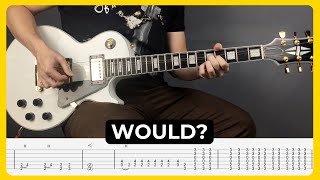 Would? - Alice In Chains | Tabs | Guitar Lesson | Cover | Tutorial | Solo | All Guitar Parts