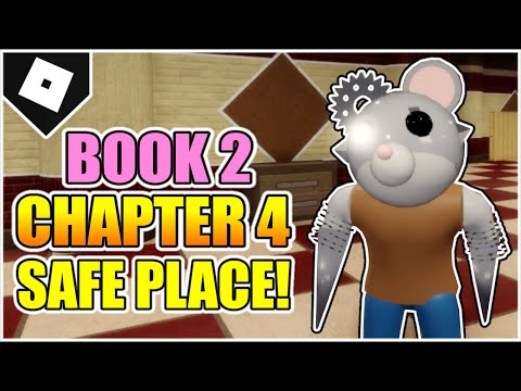 Piggy Book 2 - Chapter 4 - The Safe Place ESCAPE (How to FINISH!) [ROBLOX]