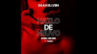Dean Raven - Hazlo De Nuevo (Official Lyric Video)