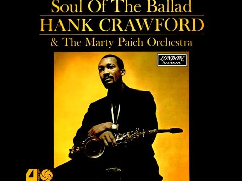 Hank Crawford - I Left My Heart in San Francisco